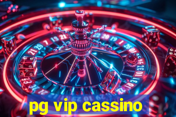 pg vip cassino